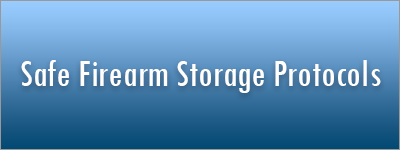 Safe Firearm Storage Protocols